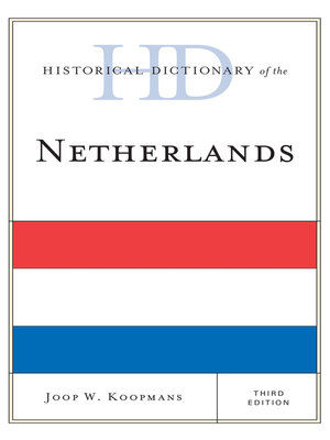 cover image of Historical Dictionary of the Netherlands